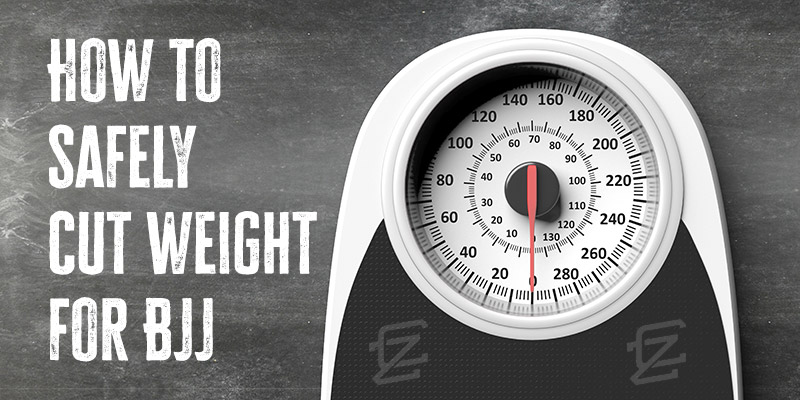 How to Safely Cut Weight For BJJ